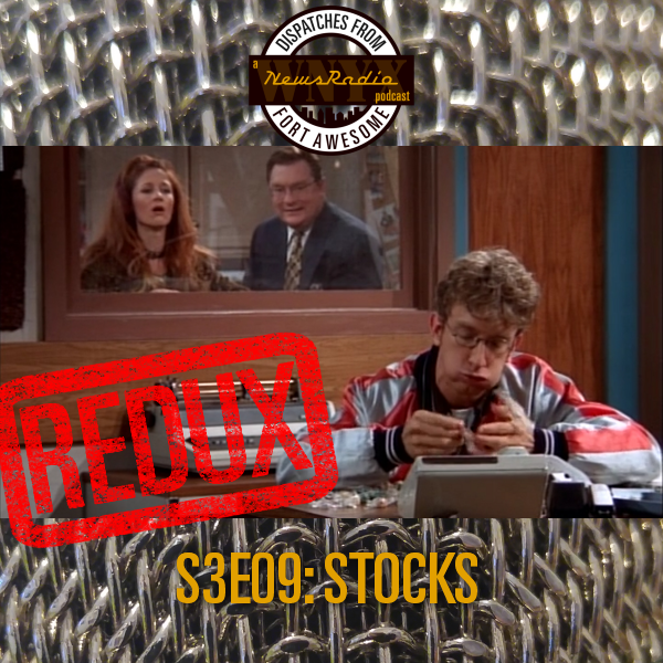 Dispatches from Fort Awesome Episode 149 – S3E09 Stocks – Redux